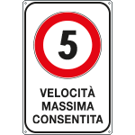 FLR5601/05Y - Cartello VELOCITA' MASSIMA  5 KM/H