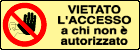 L1813KP - Cartello fotoluminescente vietato accesso non autoriz