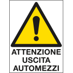 PO5005 - cartello in Polionda Attenzione uscita automezzi
