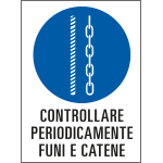 PO5011 - cartello in Polionda Controllare periodicamente funi e catene