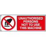 [EYE1839K] EYE1839K - Sign prohibition UNAUTH.PERS NOT TO USE this machine EN ISO 7010