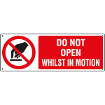 [EYE1863K] EYE1863K - Sign prohibition DO NOT OPEN WHILIST IN MOTION EN ISO 7010