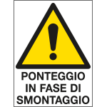 [PO5003] PO5003 - cartello in Polionda Attenzione ponteggio in fase di smontaggio
