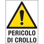 [PO5006] PO5006 - cartello in Polionda Pericolo di crollo