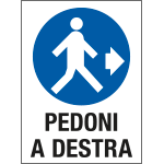 [PO5014] PO5014 - cartello in Polionda Pedoni a destra
