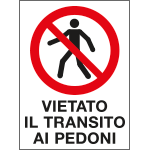 [PO5019] PO5019 - cartello in Polionda Vietato il transito ai pedoni