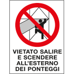 [PO5021] PO5021 - cartello in Polionda Vietato salire e scendere all'esterno dei ponteg.