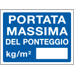 [PO5032] PO5032 - cartello in Polionda PORTATA MASSIMA DEL PONTEGGIO