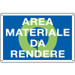 [2667] 2667 - Cartello qualità AREA MATERIALI DA RENDERE