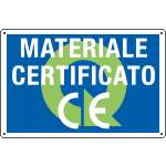 [2698] 2698 - Cartello qualità MATERIALE CERTIFICATO CE