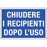 [3156] 3156 - Cartello obbligo CHIUDERE I RECIPIENTI