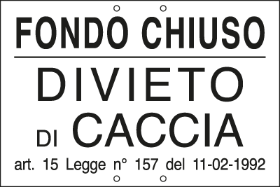 [3312] 3312 - Cartello divietoCACCIA FONDO CHIUSO art.15