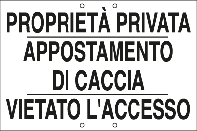 [3323] 3323 - Cartello PR.PRIV.APPOST.CACCIA vietato ACCESSO