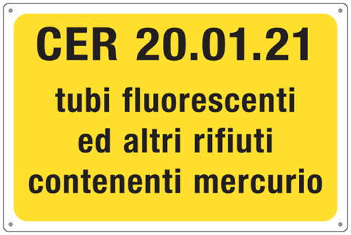 [3409] 3409 - cartello alluminio rifiuti pericolosi CER 20.01.21