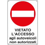 [4570] 4570 - Cartello divieto vietato accesso autoveic.non aut