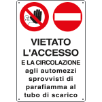 [4572] 4572 - Cartello divieto vietato acc.e circolaz.automezzi