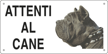 [8504] 8504 - Cartello ATTENTI AL CANE (mastino napoletano)