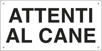 [8508] 8508 - Cartello ATTENTI AL CANE generico