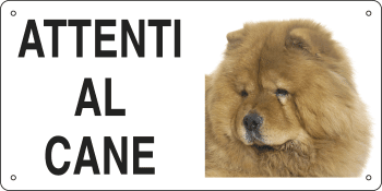 [8515] 8515 - Cartello ATTENTI AL CANE (chow-chow)