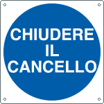 [1366K] 1366K - Cartello obbligo chiudere il cancello