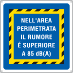 [15901W] 15901W - Cartello informazione area perimetrata LPS>85dBa