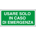 [16128X] 16128X - Cartello usare solo in caso emergenza