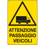 [1766Y] 1766Y - Cartello pericolo passaggio veicoli