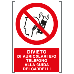 [18077X] 18077X - Cartello divieto di auricolari e/o telefono alla guida dei carrelli