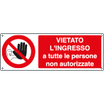 [1809H] 1809H - Cartello vietato ingresso tutte persone non autorizz
