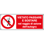 [1827KS] 1827KS - Etichetta vietato passare sostare nel raggio autogru