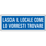 [2321S] 2321S - etic.aut."lascia il locale come lo vorresti trovare"