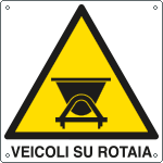 [402202Y] 402202Y - Cartello pericolo veicoli su rotaia