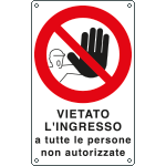 [631202W] 631202W - Cartello vietato ingresso persone non autorizzate