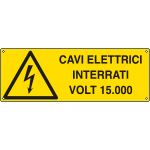 [E17103KS] E17103KS - Etichetta pericolo cavi elettrici interrati volt 15.000 EN ISO 7010