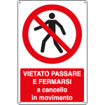 [E1818X] E1818X - Cartello vietato passare a cancello movimento EN ISO 7010
