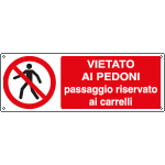 [E1821KS] E1821KS - Etichetta adesiva vietato pedoni riservato carrelli EN ISO 7010