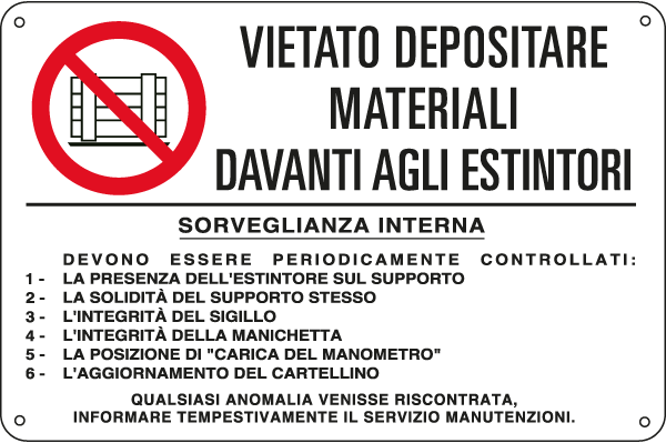 [E3558] E3558 - Cartello vietato materiali davanti agli ESTINTORI EN ISO 7010