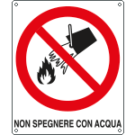 [E610601X] E610601X - Cartello divieto non spegnere con acqua EN ISO 7010