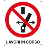 [E611601KS] E611601KS - etichetta divieto lavori in corso EN ISO 7010