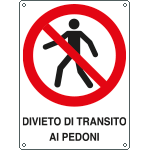 [E620403X] E620403X - Cartello divieto transito ai pedoni EN ISO 7010