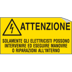 [E91570A] E91570A - etichetta autoadesiva Attenzione solam.gli elettricisti...EN ISO 7010